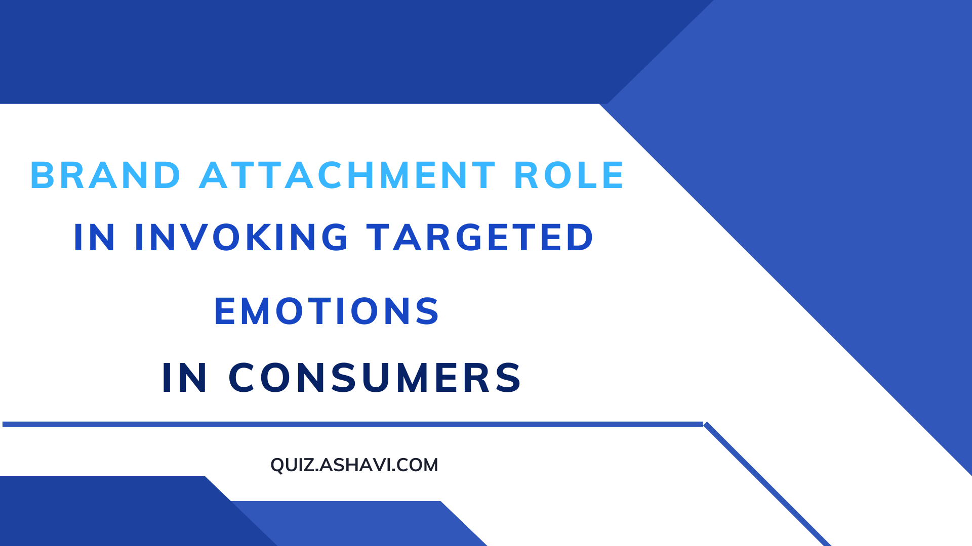 Brand Attachment Role in Invoking Targeted Emotions in Consumers
